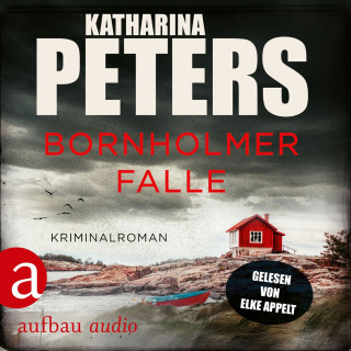 Katharina Peters: Bornholmer Falle - Sarah Pirohl ermittelt, Band 2 (Ungekürzt)