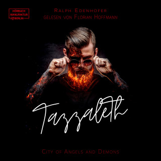 Ralph Edenhofer: Tazzaleth - City of Angels and Demons, Band 1 (ungekürzt)