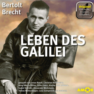 Bertolt Brecht: Leben des Galilei - Dramen. Erläutert. (Ungekürzt)