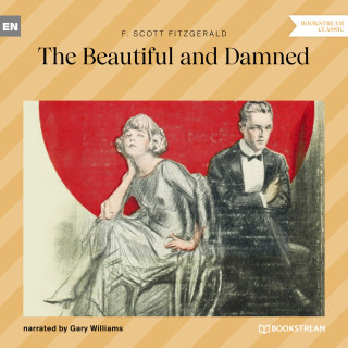 F. Scott Fitzgerald: The Beautiful and Damned
