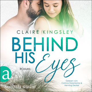 Claire Kingsley: Behind His Eyes - Jetty Beach, Band 1 (Ungekürzt)