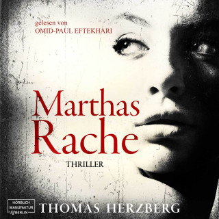 Thomas Herzberg: Marthas Rache (ungekürzt)