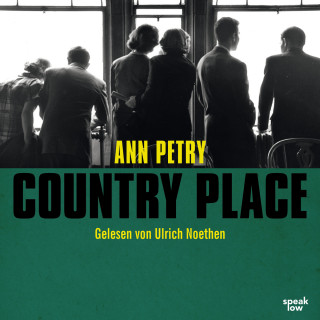 Ann Petry: Country Place (Ungekürzte Lesung)