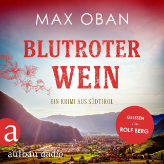 Max Oban: Blutroter Wein - Ein Krimi aus Südtirol (Ungekürzt)