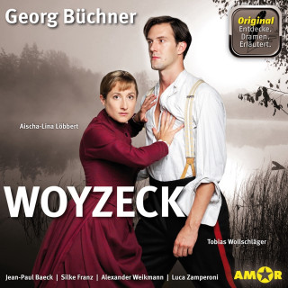Georg Büchner: Woyzeck (Szenische Lesung mit Erläuterungen) - Dramen. Erläutert. (Ungekürzt)