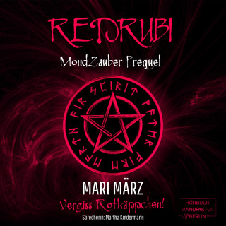 Mari März: Redrubi - MondZauber Prequel (ungekürzt)