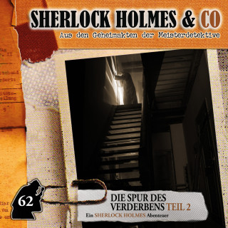 Marc Freund: Sherlock Holmes & Co, Folge 62: Die Spur des Verderbens, Episode 2