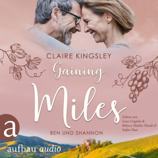 Claire Kingsley: Gaining Miles - Die Miles Family Saga - Ben und Shannon, Band 5 (Ungekürzt)
