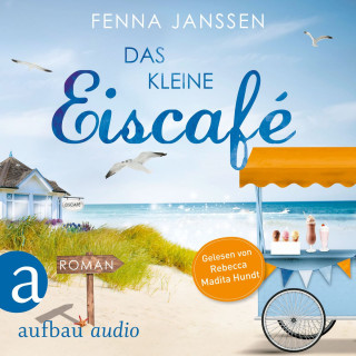 Fenna Janssen: Das kleine Eiscafé (Ungekürzt)