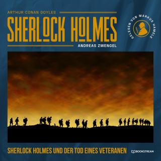 Sir Arthur Conan Doyle, Andreas Zwengel: Sherlock Holmes und der Tod eines Veteranen (Ungekürzt)