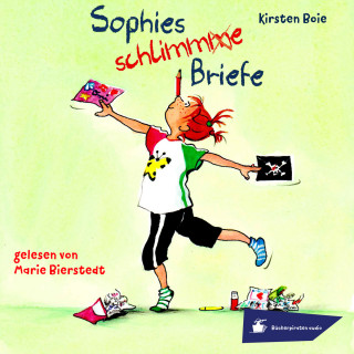 Kirsten Boie: Sophies schlimme Briefe (Ungekürzt)