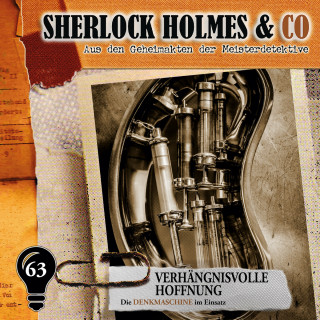 Markus Duschek: Sherlock Holmes & Co, Folge 63: Verhängnisvolle Hoffnung