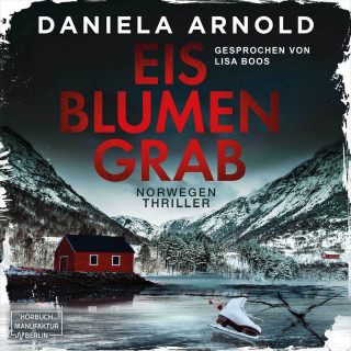 Daniela Arnold: Eisblumengrab (ungekürzt)