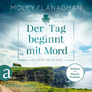Molly Flanaghan: Der Tag beginnt mit Mord - Ein Krimi in Irland - Fiona O'Connor ermittelt, Band 1 (Ungekürzt)