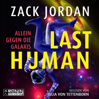 Zack Jordan: Last Human - Allein gegen die Galaxis (ungekürzt)