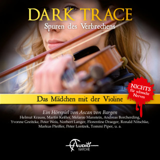 Ascan von Bargen: Dark Trace - Spuren des Verbrechens, Folge 8: Das Mädchen mit der Violine