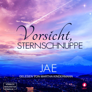 Jae: Vorsicht, Sternschnuppe (ungekürzt)