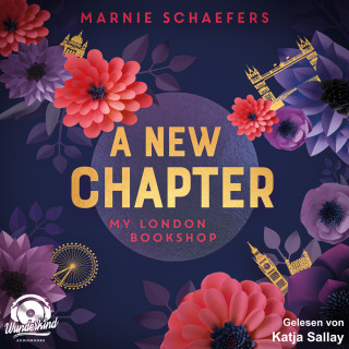 Marnie Schaefers: A New Chapter. My London Bookshop - My London Series, Band 1 (ungekürzt)