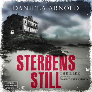 Daniela Arnold: Sterbensstill (ungekürzt)