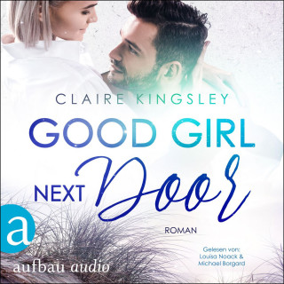 Claire Kingsley: Good Girl next Door - Jetty Beach, Band 6 (Ungekürzt)