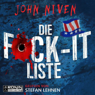 John Niven: Die F*ck-It-Liste (ungekürzt)