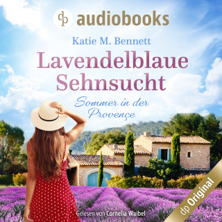 Katie M. Bennett: Lavendelblaue Sehnsucht - Sommer in der Provençe (Ungekürzt)