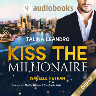 Talina Leandro: Isabelle & Ethan - Kiss the Millionaire-Reihe, Band 1 (Ungekürzt)
