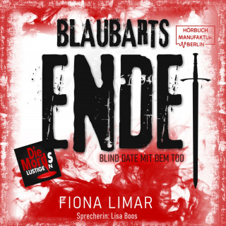 Fiona Limar: Blaubarts Ende - Blind Date mit dem Tod, Band 4 (ungekürzt)