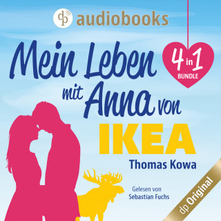 Thomas Kowa: Mein Leben mit Anna von IKEA - 4 in 1 Bundle (Ungekürzt)