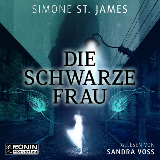 Simone St. James: Die schwarze Frau (ungekürzt)