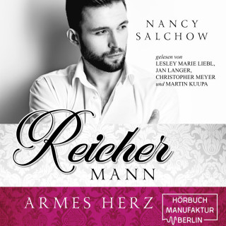 Nancy Salchow: Reicher Mann, armes Herz (ungekürzt)