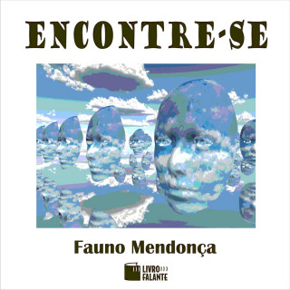 Fauno Mendonça: Encontre-se (Integral)