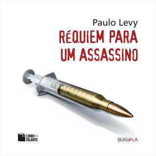 Paulo Levy: Réquiem para um assassino (Integral)