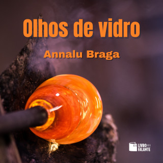 Annalu Braga: Olhos de vidro: contos de vingança (Integral)