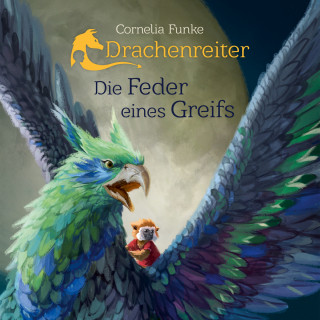 Cornelia Funke: Drachenreiter - Die Feder eines Greifs