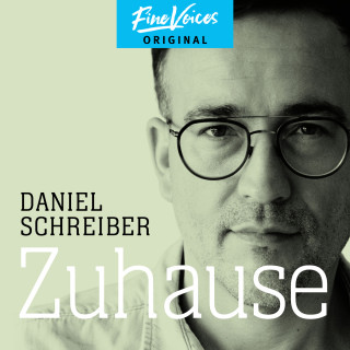 Daniel Schreiber: Zuhause (ungekürzt)