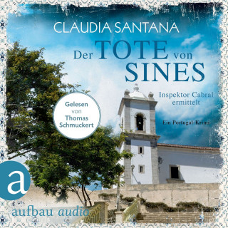 Claudia Santana: Der Tote von Sines - Portugiesische Ermittlungen, Band 1 (Gekürzt)