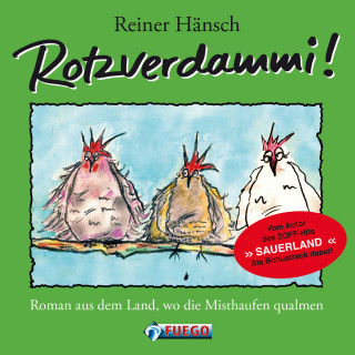Reiner Hänsch: Rotzverdammi!