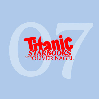 Oliver Nagel: TiTANIC Starbooks von Oliver Nagel, Folge 7: Udo Jürgens - Smoking und Blue Jeans
