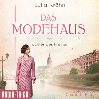 Julia Kröhn: Das Modehaus (ungekürzt)