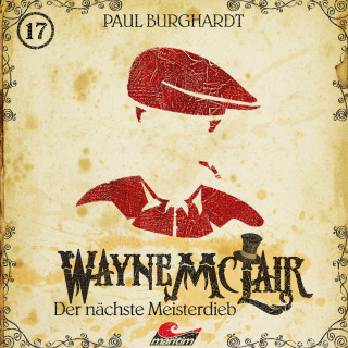 Paul Burghardt: Wayne McLair, Folge 17: Der nächste Meisterdieb