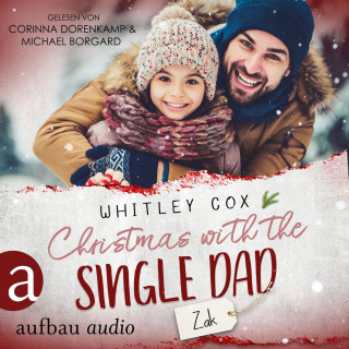 Whitley Cox: Christmas with the Single Dad - Zak - Single Dads of Seattle, Band 5 (Ungekürzt)