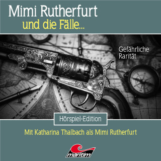 Thorsten Beckmann: Mimi Rutherfurt, Folge 53: Gefährliche Rarität