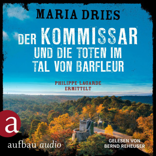 Maria Dries: Der Kommissar und die Toten im Tal von Barfleur - Kommissar Philippe Lagarde, Band 13 (Ungekürzt)
