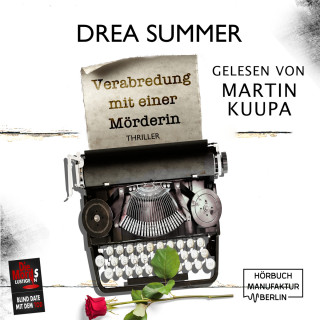 Drea Summer: Verabredung mit einer Mörderin - Blind Date mit dem Tod, Band 9 (ungekürzt)