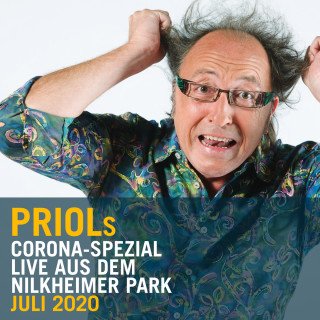 Urban Priol: Urban Priol - Live aus dem Nilkheimer Park Juli 2020, Priols Corona-Spezial