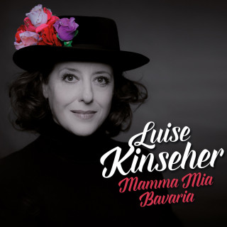 Luise Kinseher: Luise Kinseher, Mamma Mia Bavaria