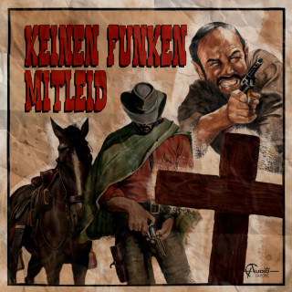 Markus Duschek: Italo-Western, Folge 1: Keinen Funken Mitleid