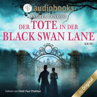 Andrea Penrose: Der Tote in der Black Swan Lane - Ein Fall für Wrexford and Sloane, Band 1 (Ungekürzt)