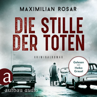 Maximilian Rosar: Die Stille der Toten - Kommissar Preusser, Band 1 (Gekürzt)